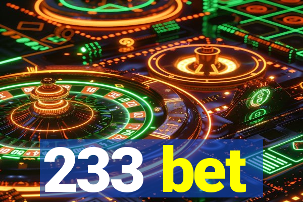 233 bet